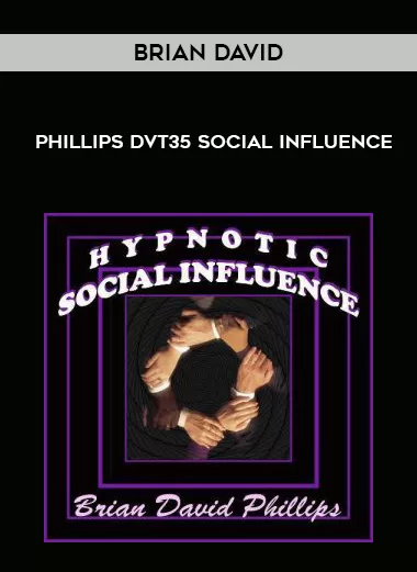 Brian David Phillips – Social Influence