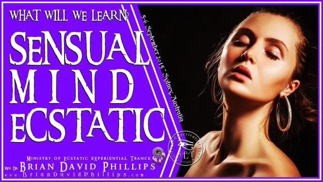 Brian David Phillips – eXperiential Ecstasy Hypnosis