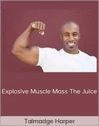 Talmadge Harper – Explosive Muscle Mass