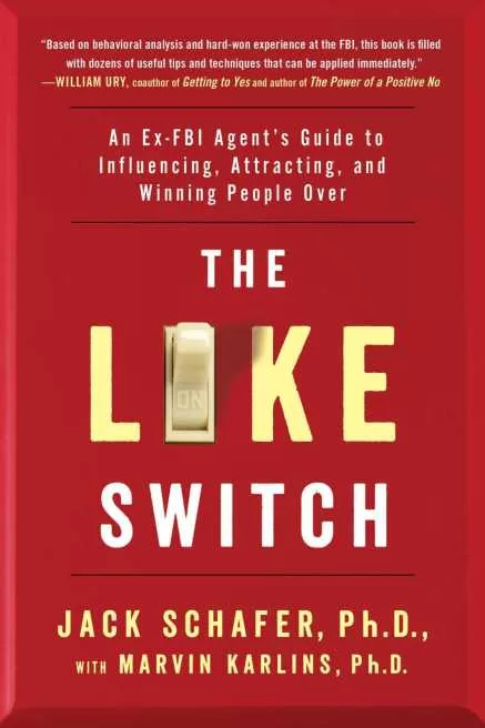 Jack Schafer The Like Switch