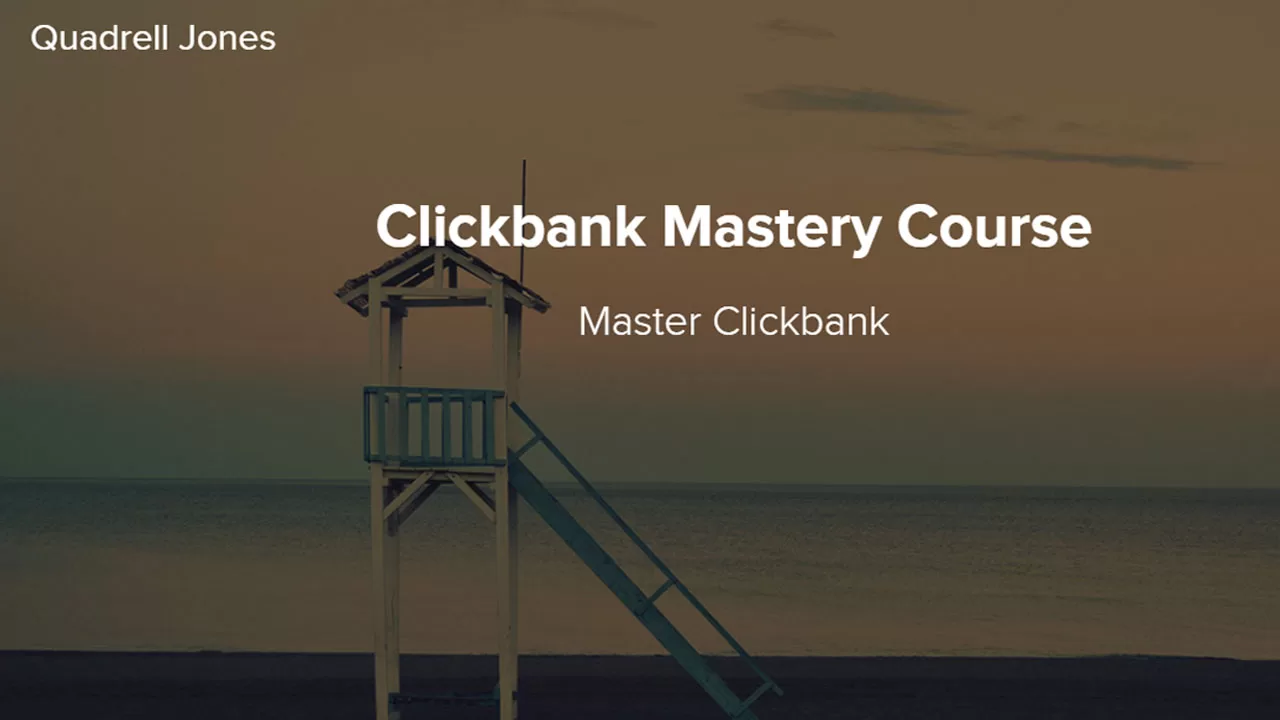 Quadrell Jones ClickBank Mastery Course