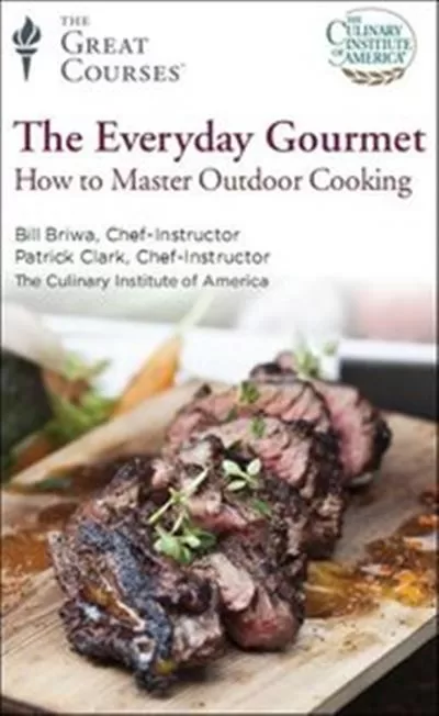 TTC Video The Everyday Gourmet How to Master Outdoor Cooking