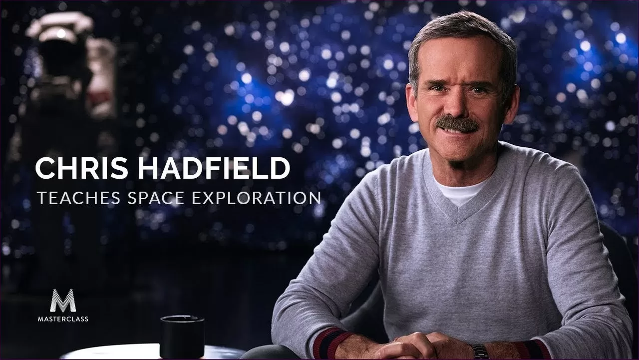 MasterClass Chris Hadfield Teaches Space Exploration