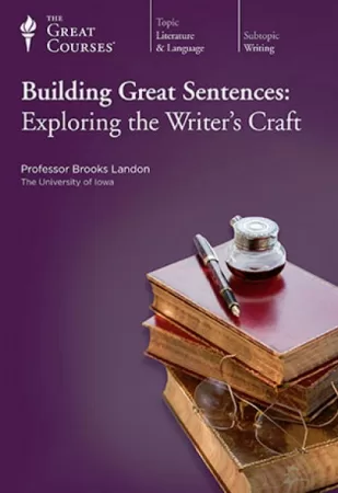TTC Video Building Great Sentence Exploring the Writers Craft