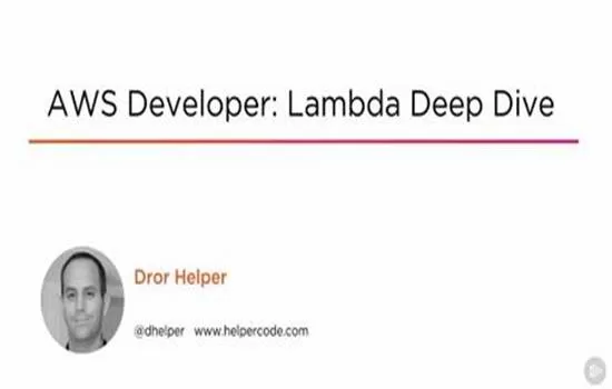 AWS Developer Lambda Deep Dive