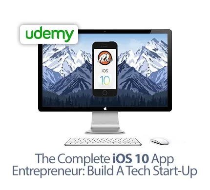 Brian Surface The Complete iOS 10 App Entrepreneur Build A Tech Start Up