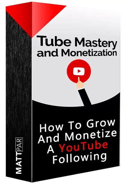 Matt Par Tube Mastery and Monetization