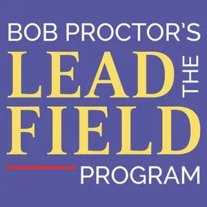 Bob Proctor The New Lead The Field Coaching Program