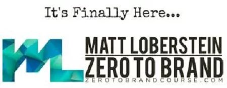 Matt Loberstein Zero To Brand