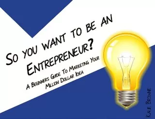 So You Want To Be An Entrepreneur