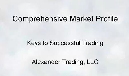 Alexander Trading Comprehensive Market Profile Seminar