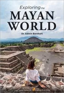 TTC Video Exploring the Mayan World 1