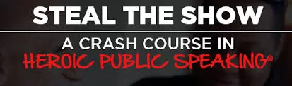 Michael Amy – Steal The Show A Crash Course In Heroic Public Speaking