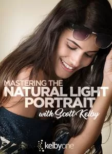KelbyOne Mastering the Natural Light Portrait