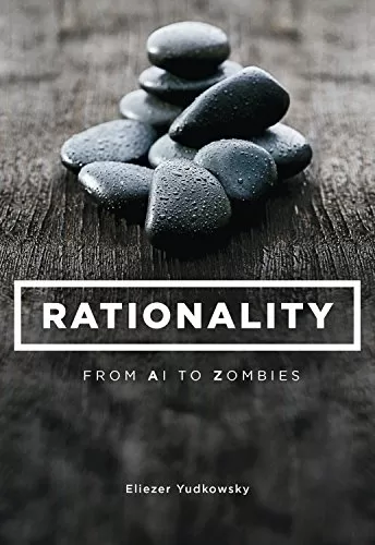 Rationality From AI to Zombies