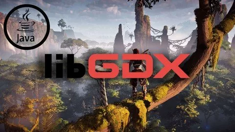 The Complete libGDX Game Development Course Create 5 Games