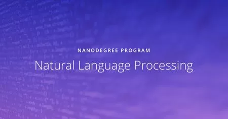 Udacity Natural Language Processing Nanodegree nd892 v1 0 0 Udacity Natural Language Processing Nanodegree nd892 v1 0 0