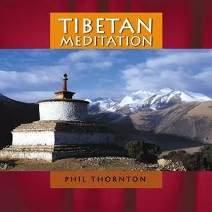Phil Thornton Tibetan Meditation 2003