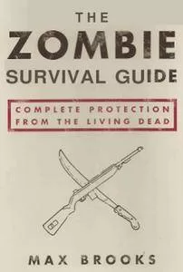 The Zombie Survival Guide Complete Protection from the Living Dead