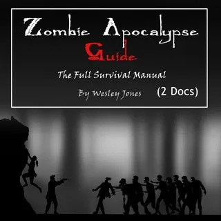 Zombie Apocalypse Guide The Full Survival Manual