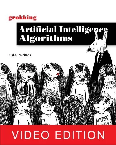 Grokking Artificial Intelligence Algorithms