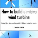 How to build a micro wind turbine