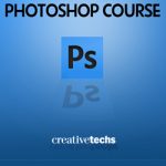 CreativeTechs Complete 10 Week Photoshop CS4 Course
