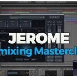 FaderPro Jerome Remixing Masterclass