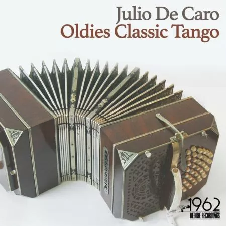 Julio de Caro Oldies Classic Tango 2020