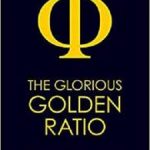 The Glorious Golden Ratio