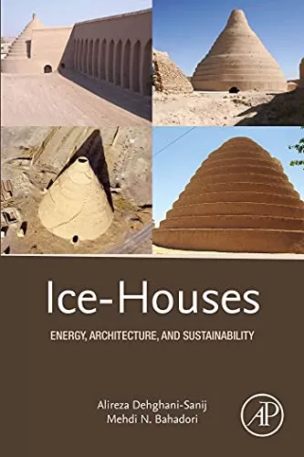 Ice Houses Energy Architecture and Sustainability