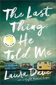 Laura Dave The Last Thing He Told Me