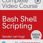 LiveLessons Bash Shell Scripting 2nd Edition