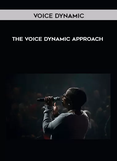 Voice Dynamic The Voice Dynamic Approach
