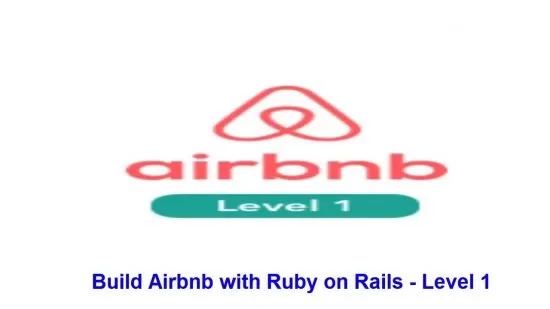 Build Airbnb with Ruby on Rails Level 1