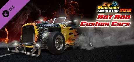 Car Mechanic Simulator 2018 Hot Rod Custom Cars