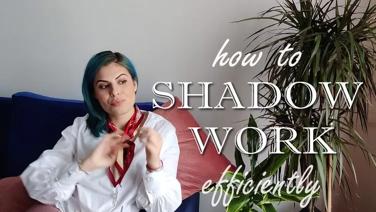 How to do Shadow Work Efficiently How to do Shadow Work Efficiently