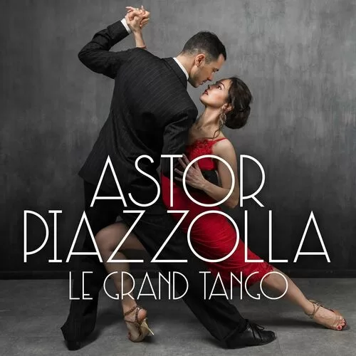 VA Astor Piazzolla Le grand tango 2022
