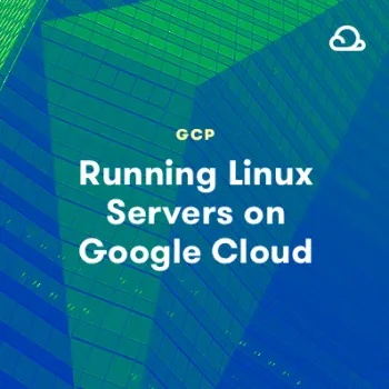 Acloud Guru Running Linux Servers on Google Cloud
