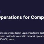 Network Operations for CompTIA Network+
