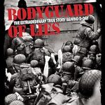 Bodyguard of Lies The Extraordinary True Story Behind D Day