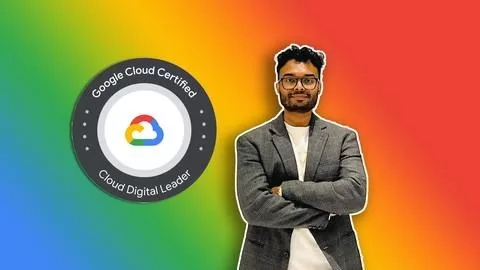 Google Cloud Digital Leader Ultimate Course 2025 Google Cloud Digital Leader Ultimate Course 2025