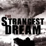 NFB - The Strangest Dream (2008)