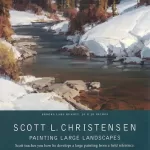 Scott L Christensen - Painting Large Landscapes