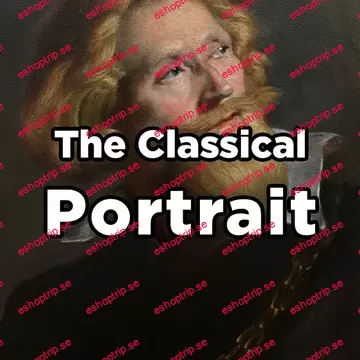 The Classical Portrait - Ken Goshen (PATREON) The Classical Portrait - Ken Goshen (PATREON) - Image 1