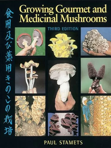 Growing Gourmet and Medicinal Mushrooms Growing Gourmet and Medicinal Mushrooms - Image 1