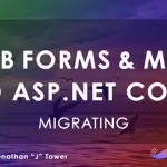 Dometrain - Migrating: ASP.NET Web Forms and MVC to ASP.NET Core