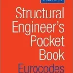 Structural Engineer's Pocket Book: Eurocodes, Third Edition
