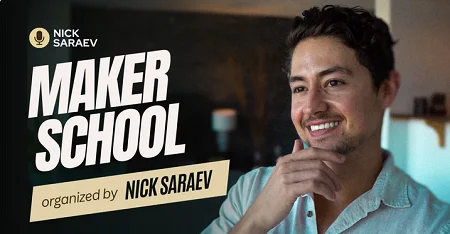 Maker School 2025 Maker School 2025 by Nick Saraev - Image 1