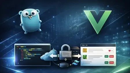 Full-Stack Web Development with Go & Vue 3 Full-Stack Web Development with Go & Vue 3 - Image 1